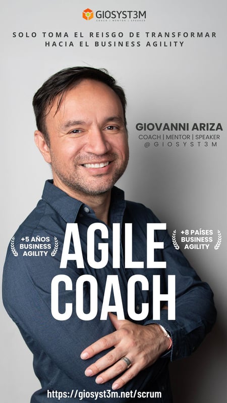 Agile Coach - Giovanni Ariza Agile Coach - Giovanni Ariza