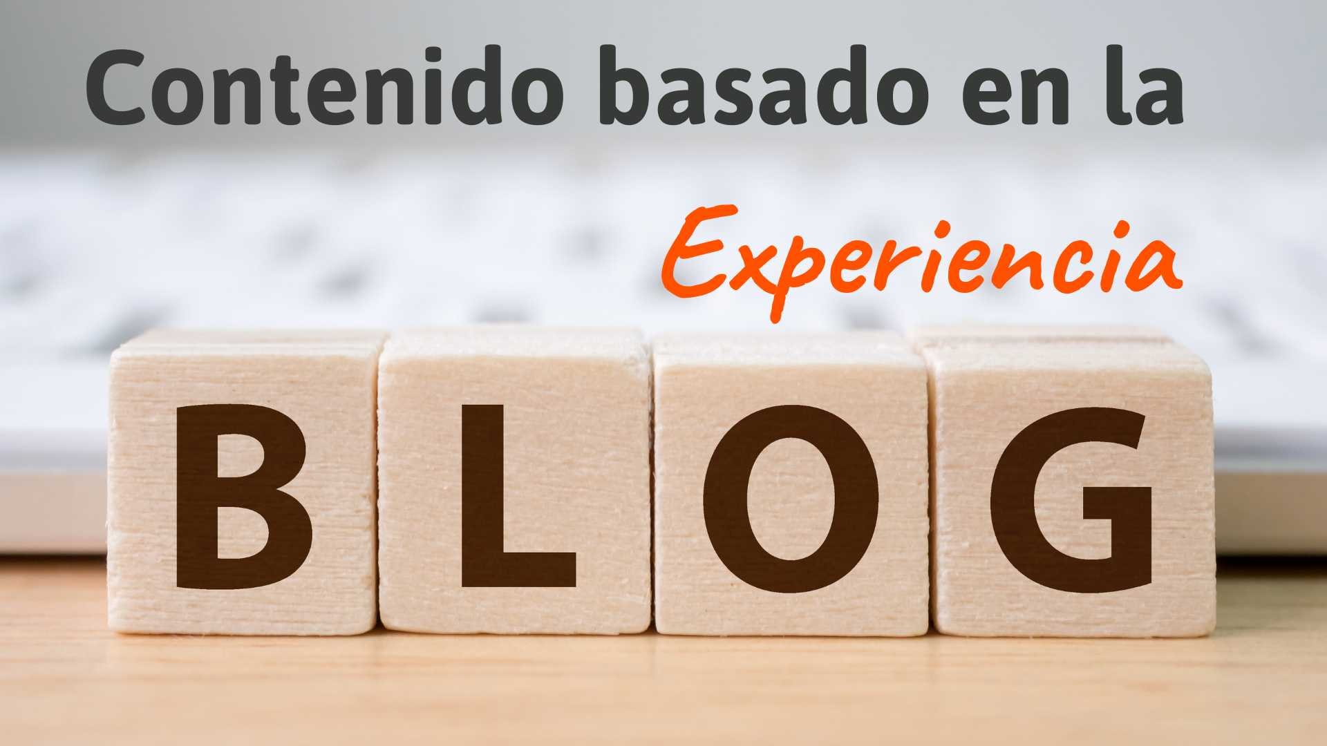 Contenido basado en la Experiencia Blog - GioSyst3m