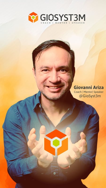 Coaching, mentoring, Speaker - Giovanni Ariza - Giosyst3m Coaching, mentoring, Speaker - Giovanni Ariza - Giosyst3m