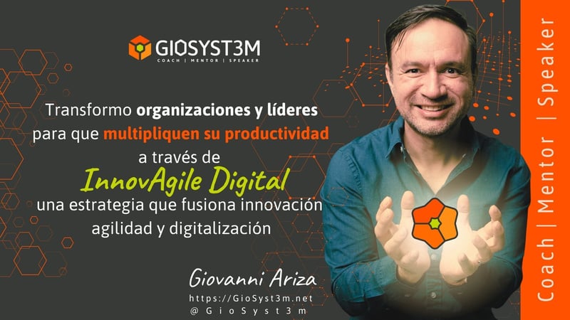 Consultoria, InnovAgile Digital, Giovanni Ariza - GioSyst3m Consultoria, InnovAgile Digital, Giovanni Ariza - GioSyst3m