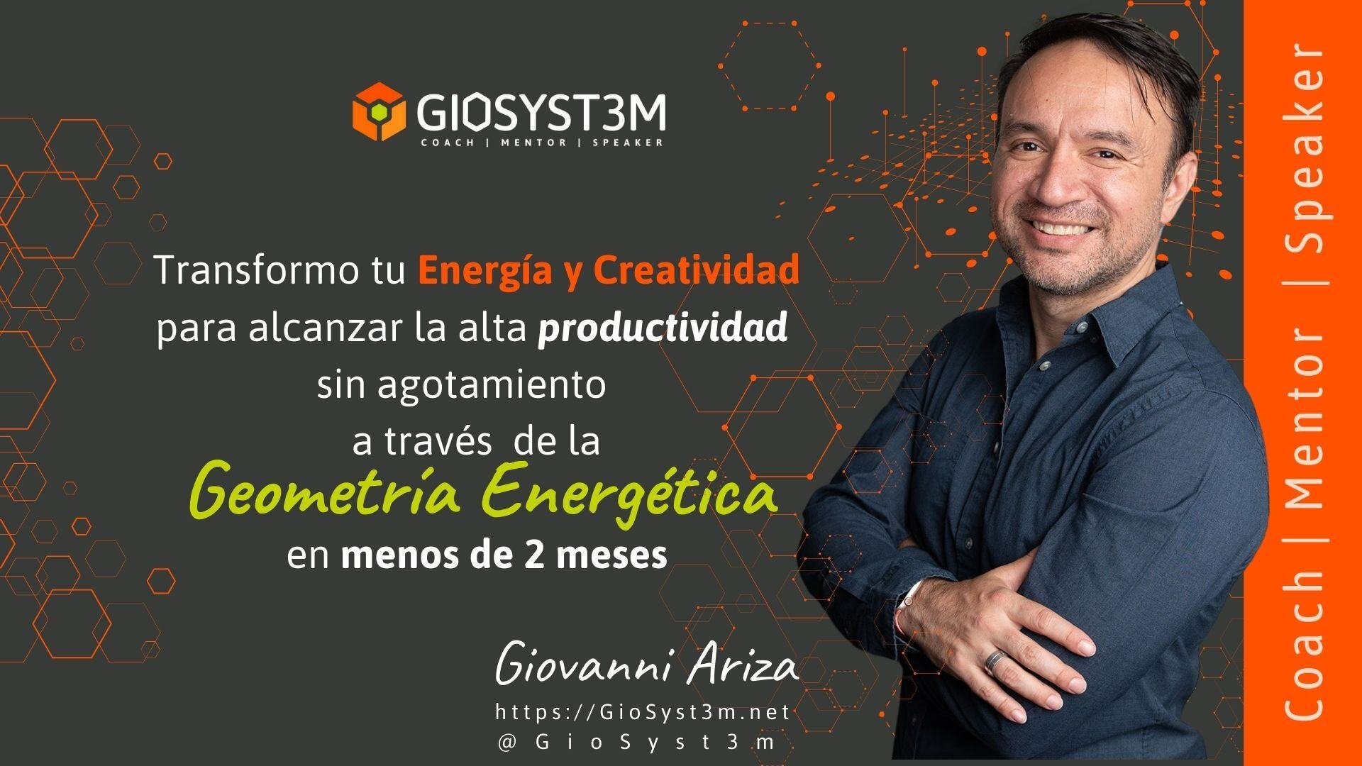 Energía, Creatividad y Productividad de la Geometría Energética - GioSyst3m