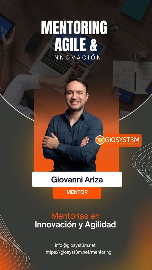 Mentoring Agile & Innovation - Giovanni Ariza - GioSyst3m