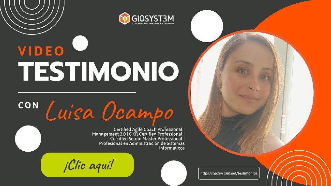 Testimonio: Luisa Ocampo Coaching enfocado a la acción - GioSyst3m